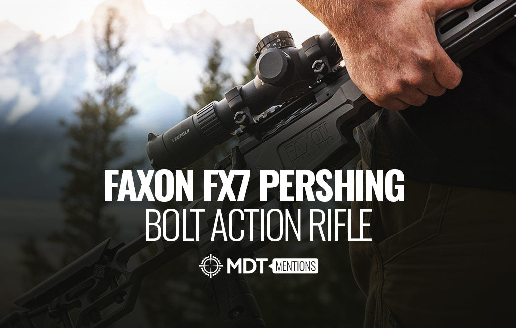 Faxon FX7 Pershing Bolt Action Rifle - MDT Mention