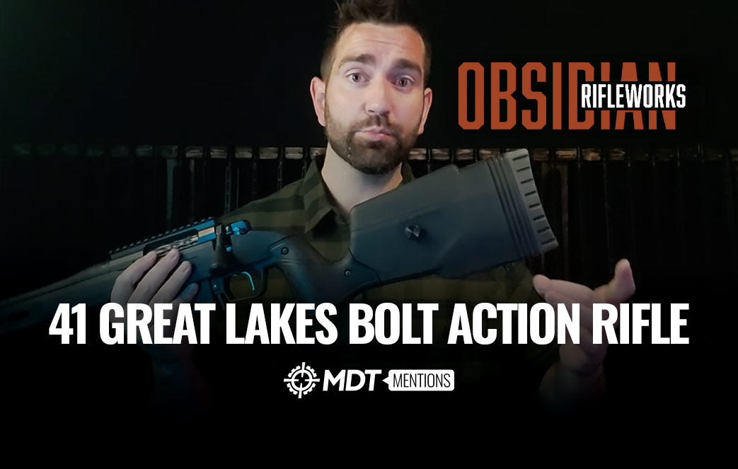 Obsidian Rifle Works: 41 Great Lakes Bolt Action Rifle - MDT Mention