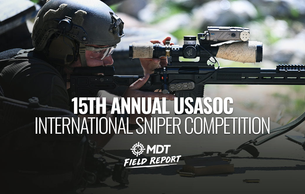 15th Annual USASOC International Sniper Competition - MDT Field Report