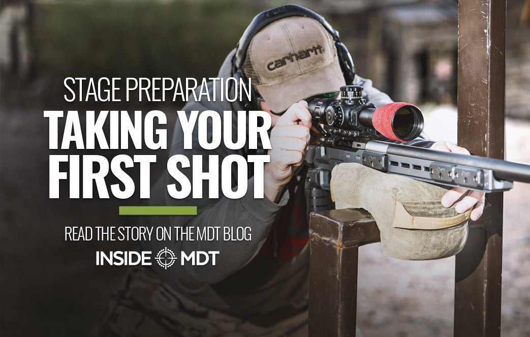 Stage Preparation - Taking Your First Shot | MDT – MDT USA