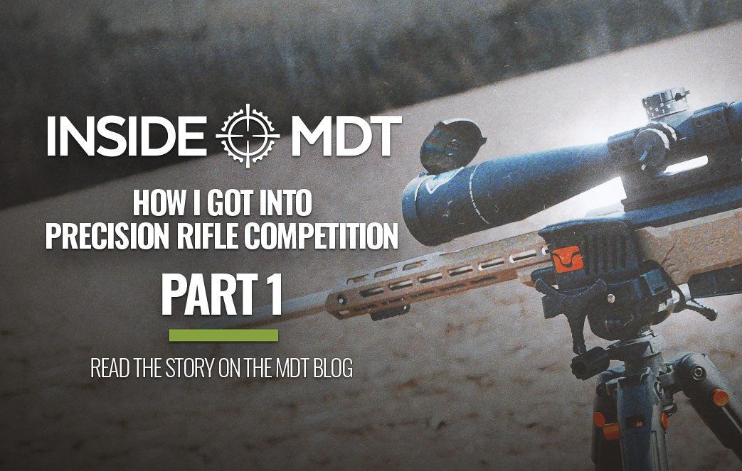HOW I GOT INTO PRECISION RIFLE COMPETITION - PART 1