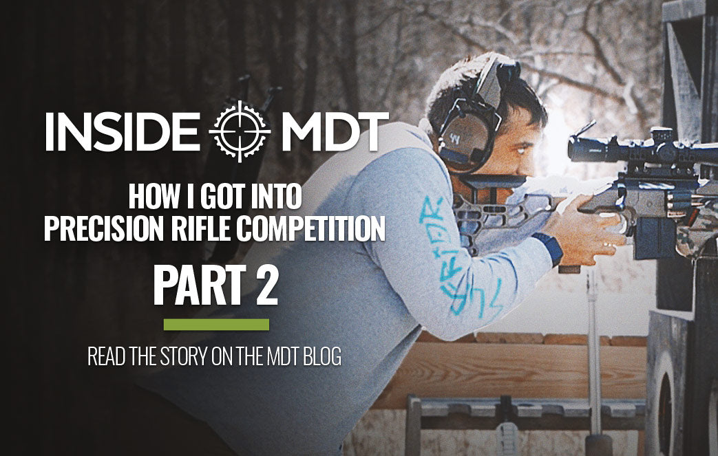 HOW I GOT INTO PRECISION RIFLE COMPETITION - PART 2