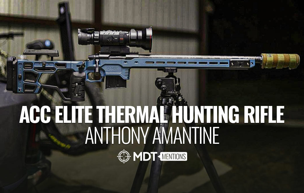 ACC Elite Thermal Hunting Rifle - Anthony Amantine - MDT Mention