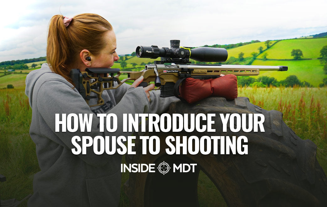 How to Introduce Your Spouse to Shooting - Inside MDT