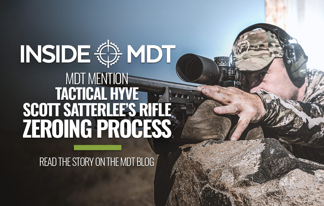 MDT Mention: Tactical Hyve - Scott Satterlee's Rifle Zeroing Process
